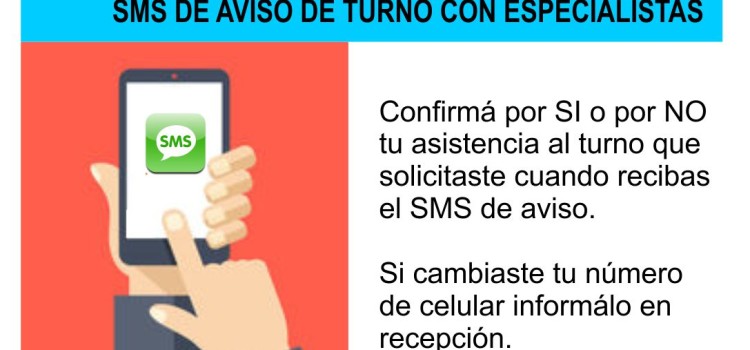 ¡Confirmá o cancelá el SMS de aviso de turno con especialista!