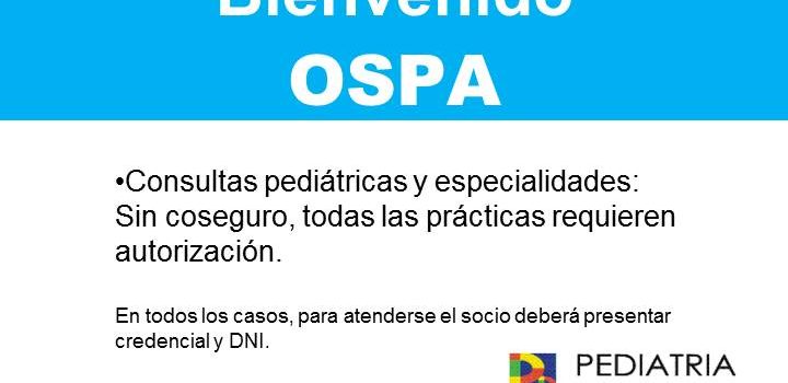 ¡Bienvenidos pacientes de OSPA!